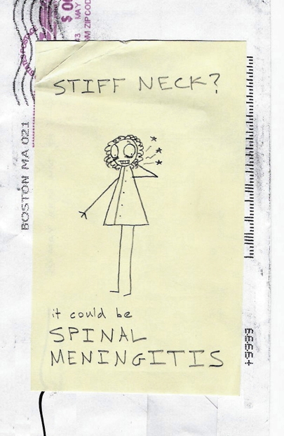 If you can touch your chin to your chest you don't have spinal meningitis. I like to do that every now and again.