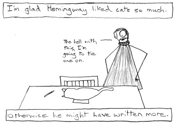 Maybe I'll come to regret this comic, but I just don't get Hemingway and I never have.