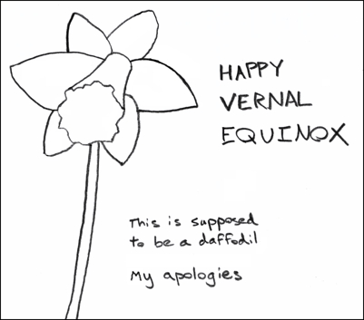 Y'know what I mean, Vernal Equinox?