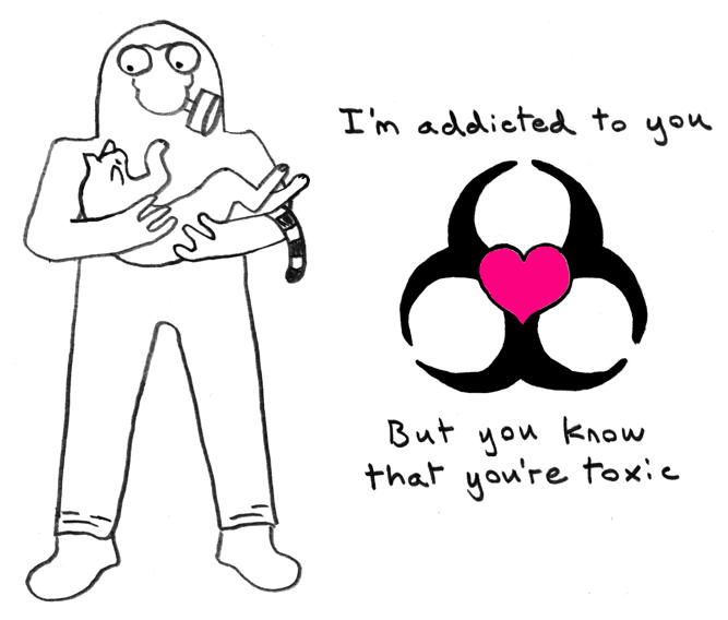 Your love is like bad medicine.